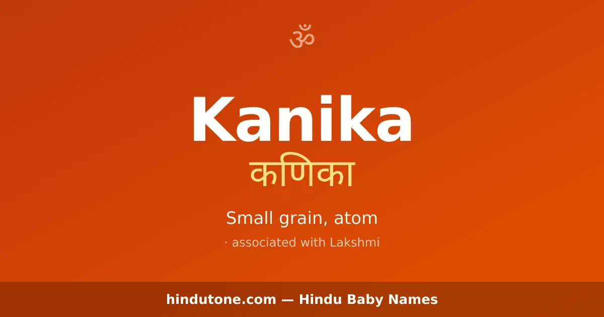 Kanika — Hindu Girl Names with K