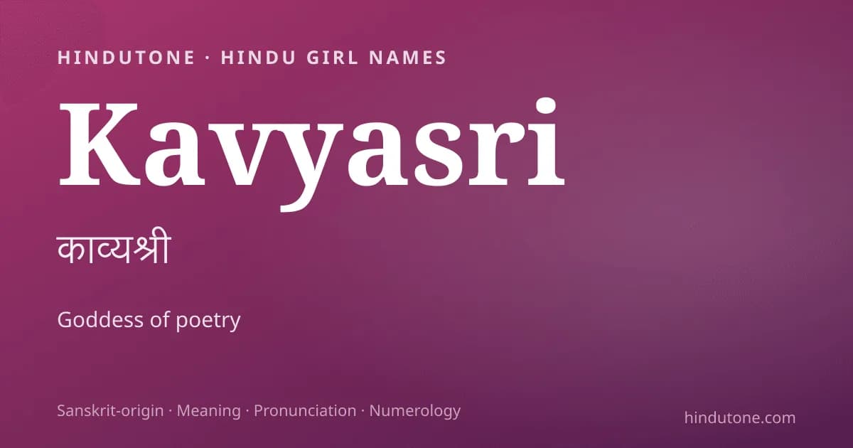 Kavyasri — Hindu Girl Names with K