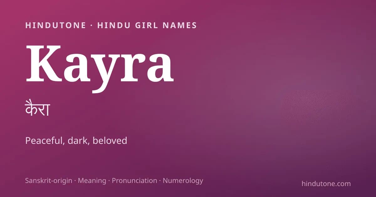 Kayra — Hindu Girl Names with K