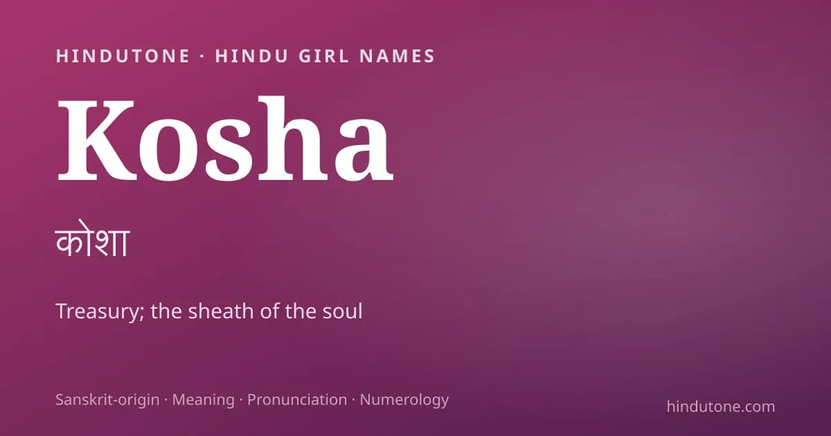 Kosha — Hindu Girl Names with K