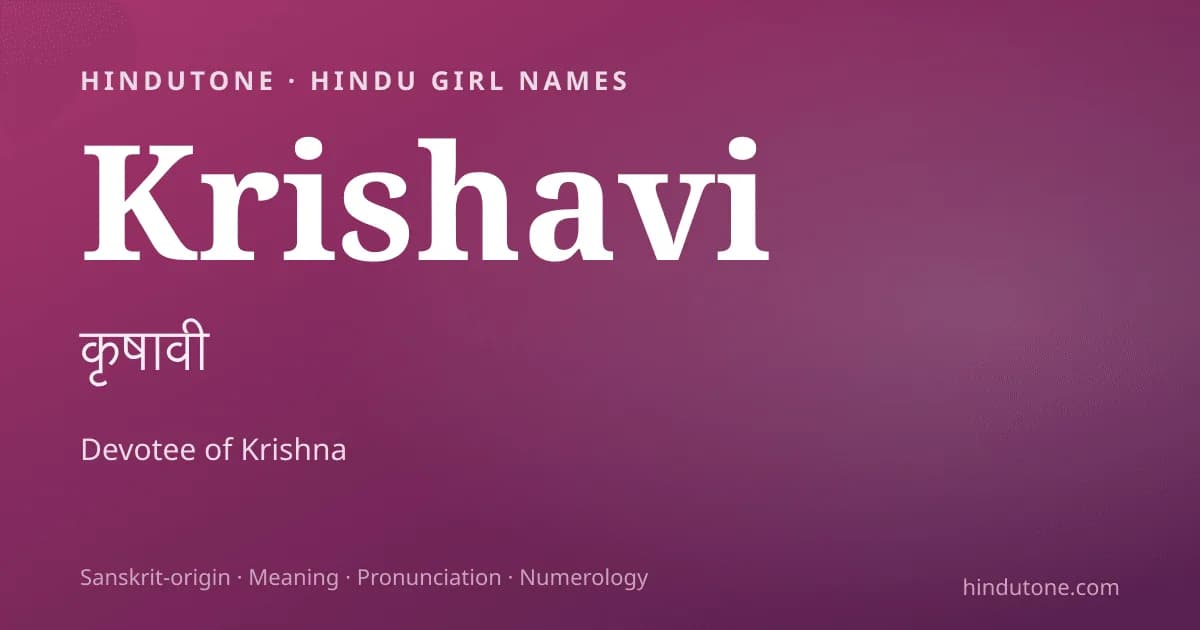 Krishavi — Hindu Girl Names with K