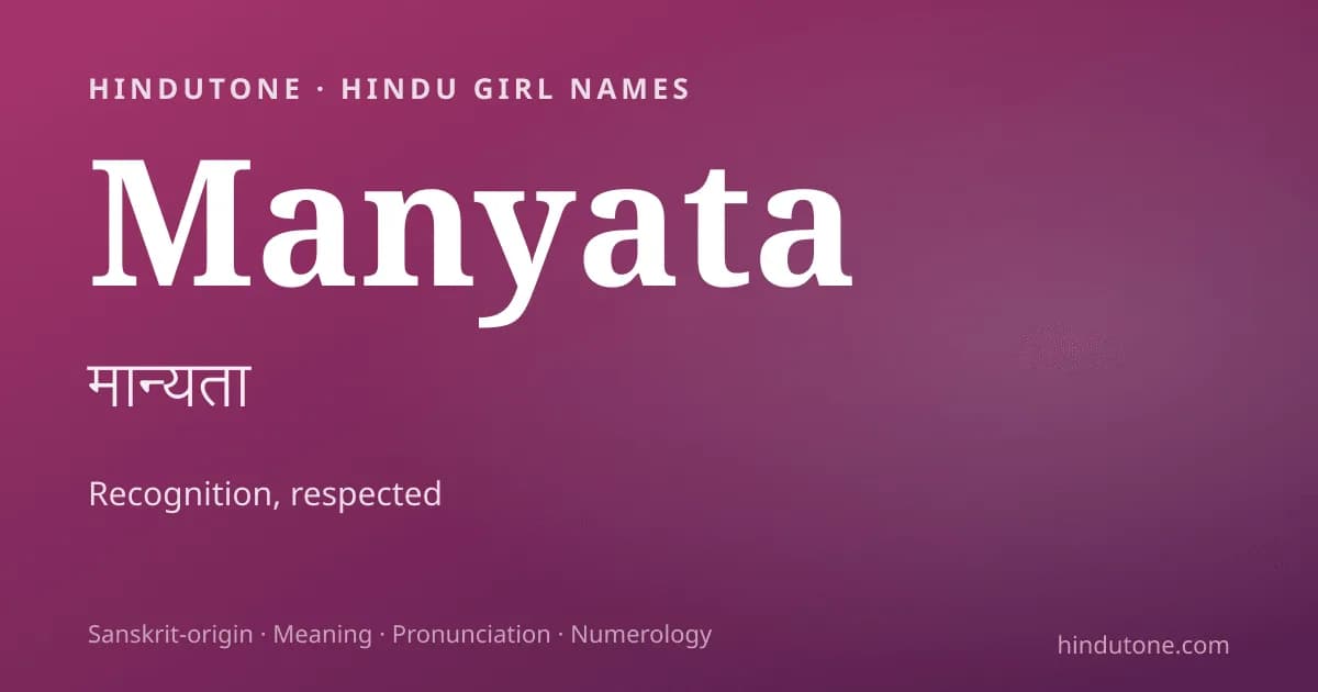 Manyata — Hindu Girl Names with M