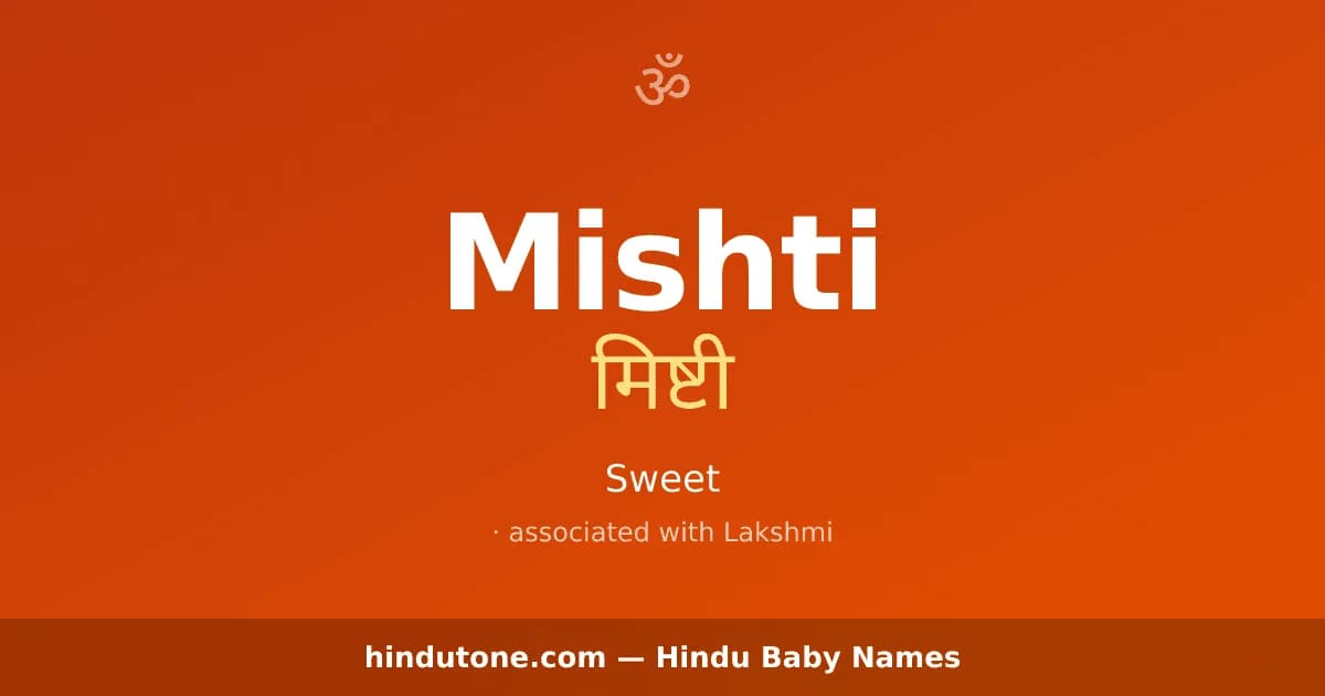 Mishti — Hindu Girl Names with M