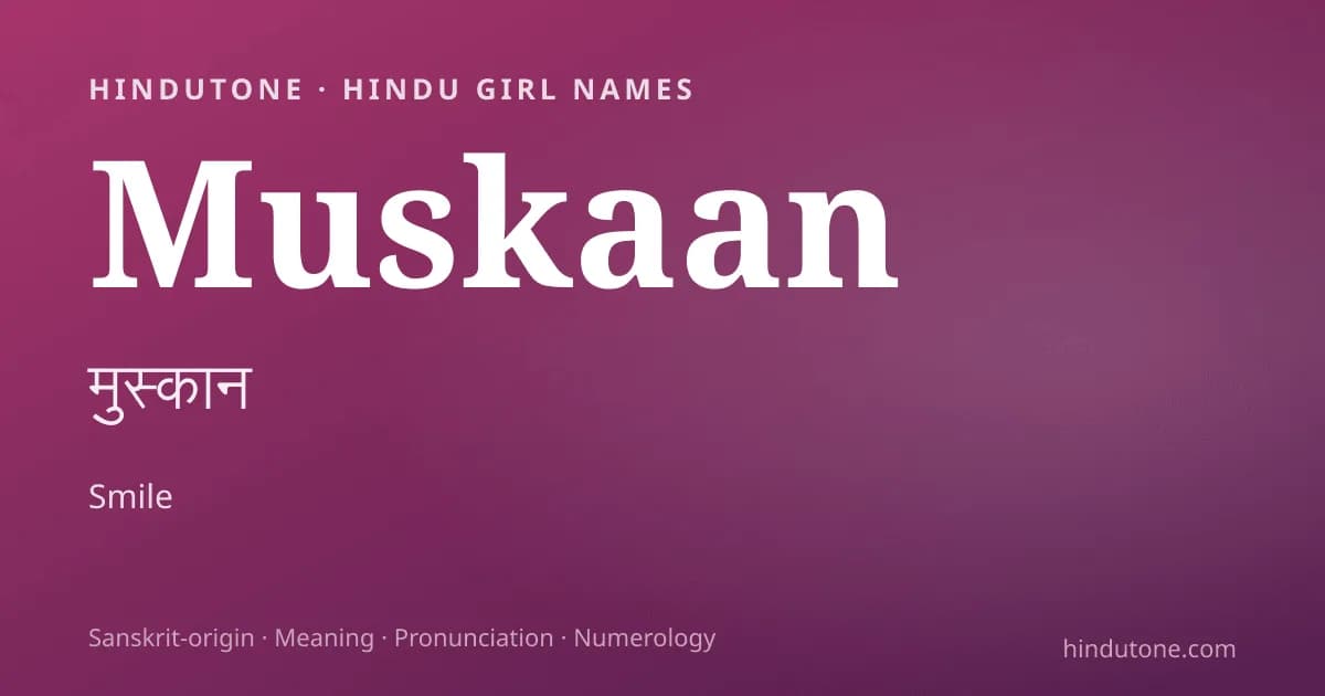 Muskaan — Hindu Girl Names with M