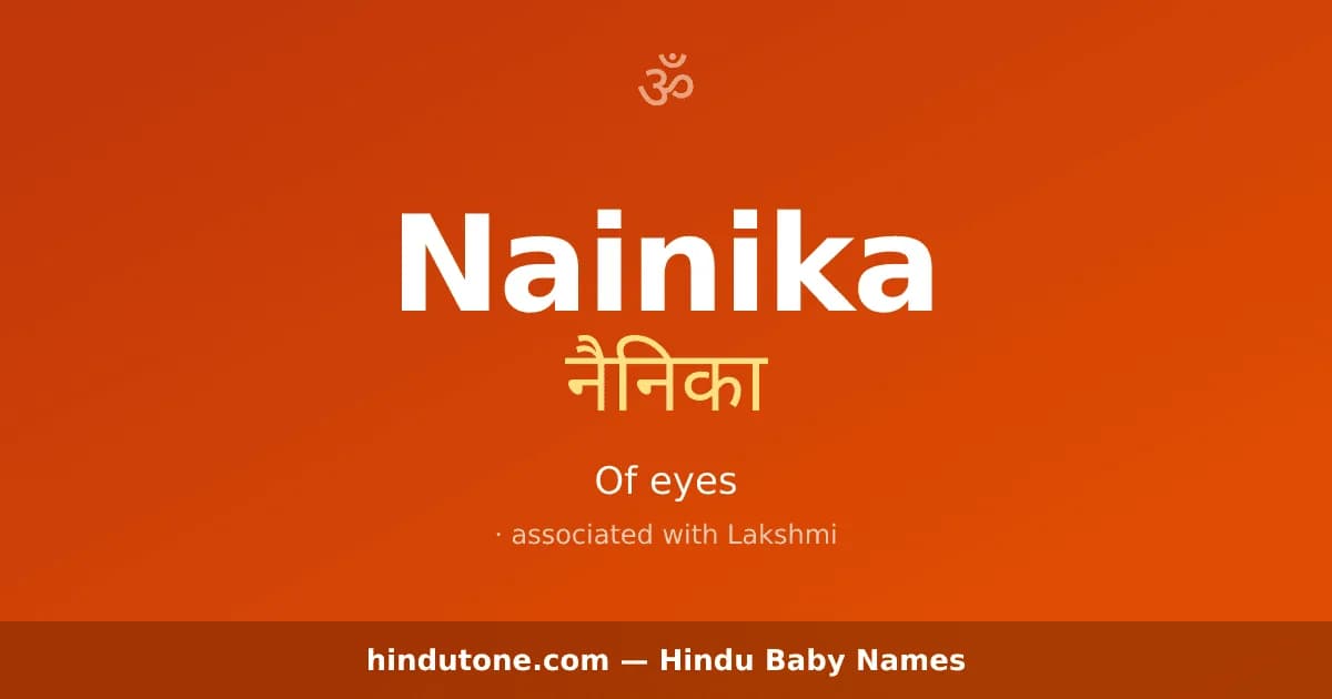 Nainika — Hindu Girl Names with N