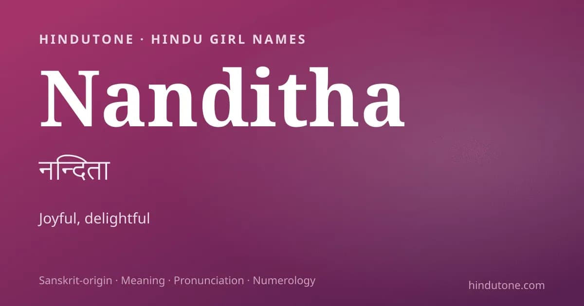 Nanditha — Hindu Girl Names with N