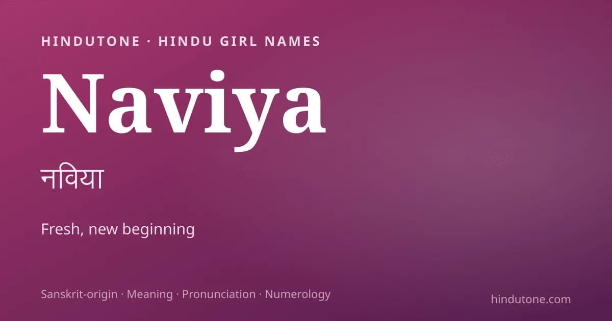 Naviya — Hindu Girl Names with N