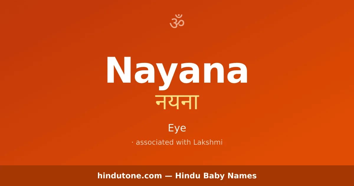 Nayana — Hindu Girl Names with N