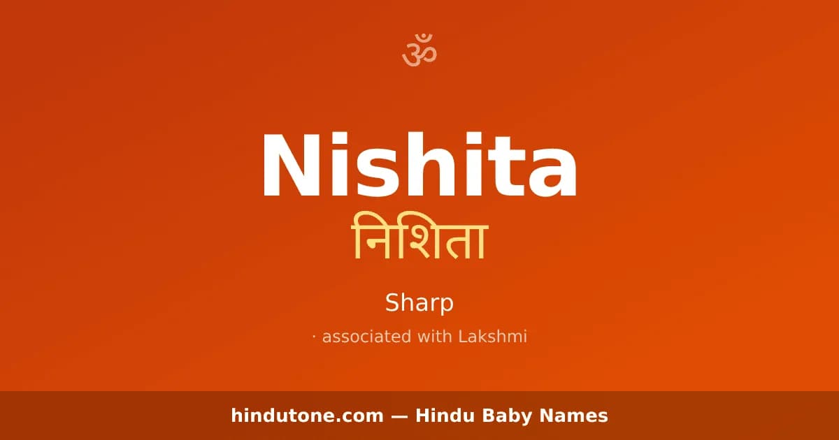 Nishita — Hindu Girl Names with N