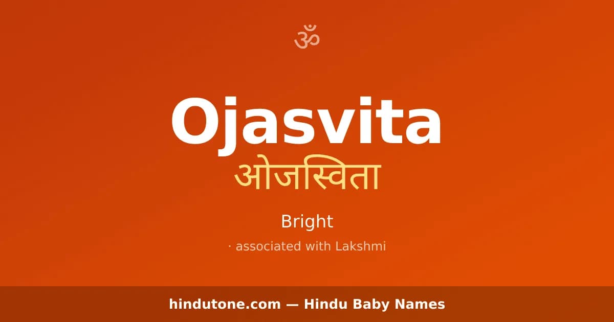 Ojasvita — Hindu Girl Names with O