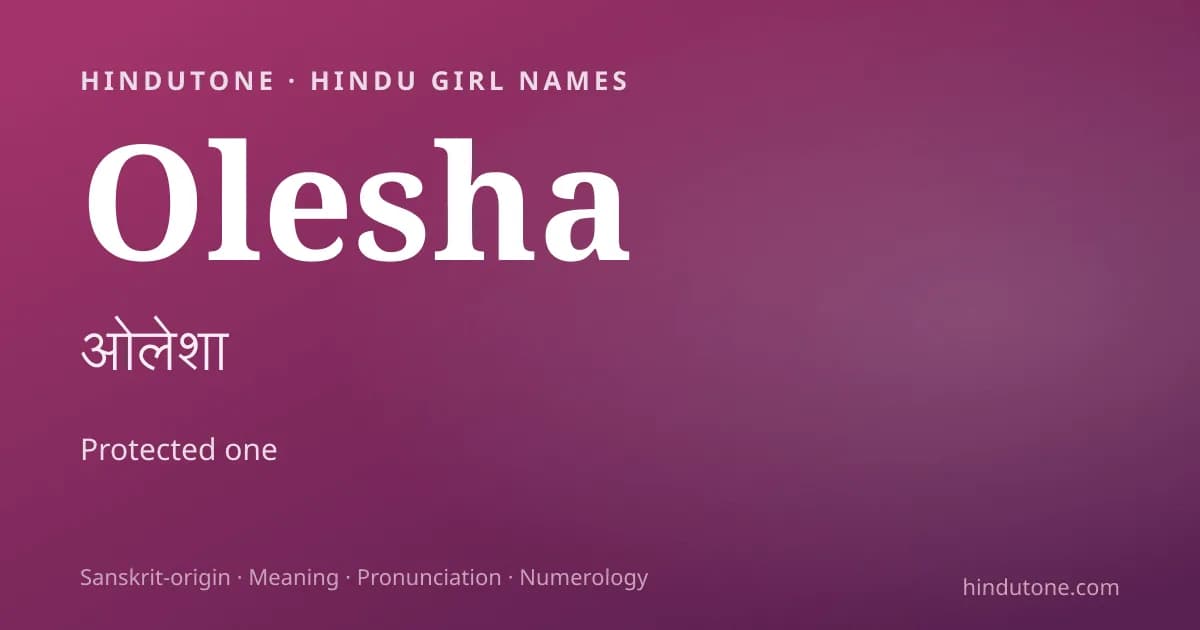 Olesha — Hindu Girl Names with O