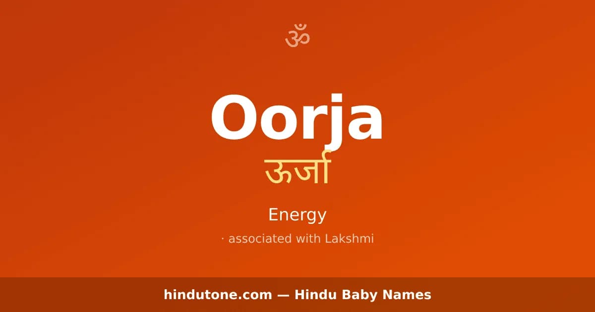 Oorja — Hindu Girl Names with O