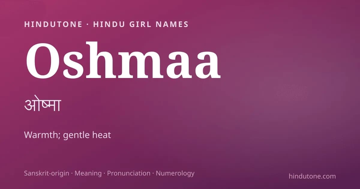 Oshmaa — Hindu Girl Names with O