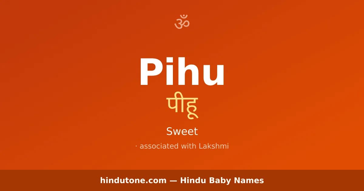 Pihu — Hindu Girl Names with P