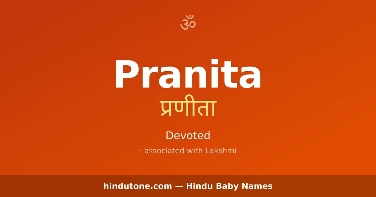 Pranita — Hindu Girl Names with P