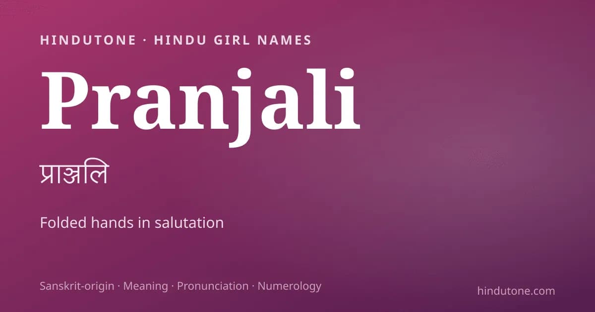 Pranjali — Hindu Girl Names with P