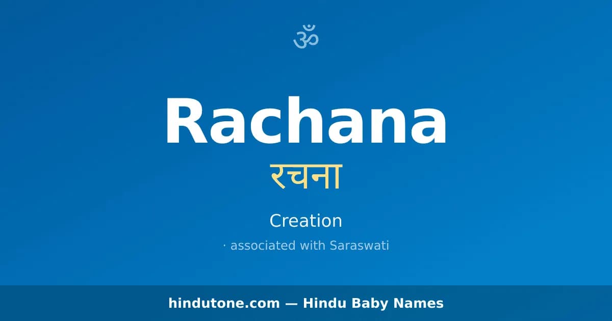 Rachana — Hindu Girl Names with R