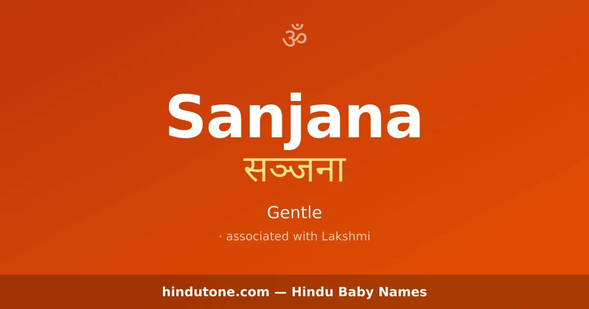 Sanjana — Hindu Girl Names with S