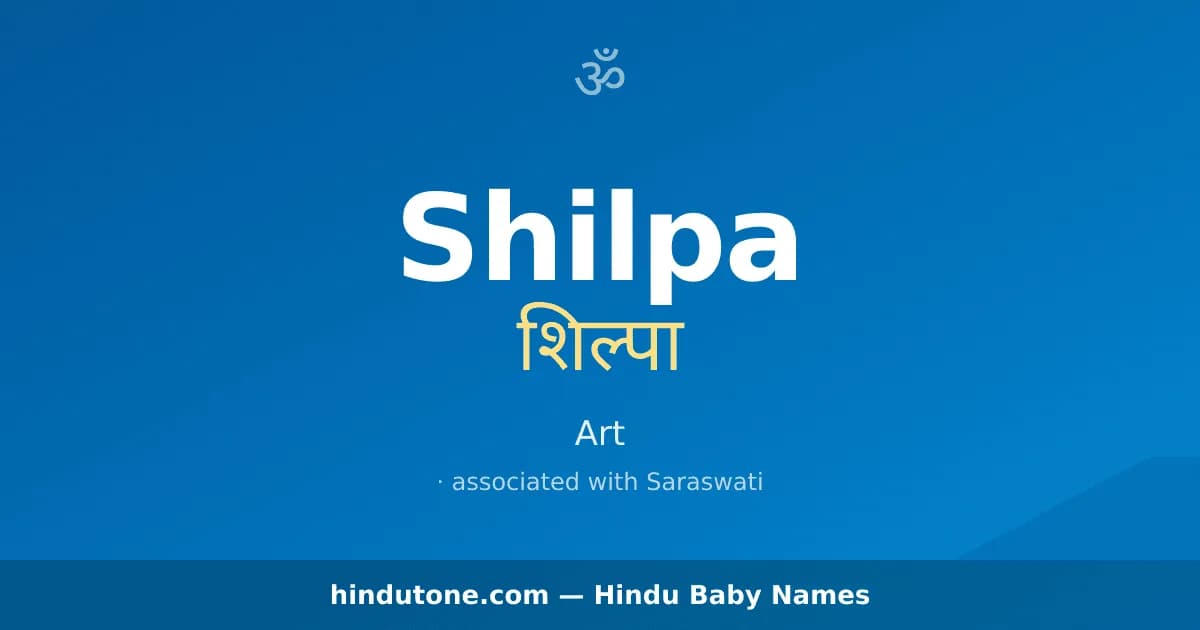 Shilpa — Hindu Girl Names with S