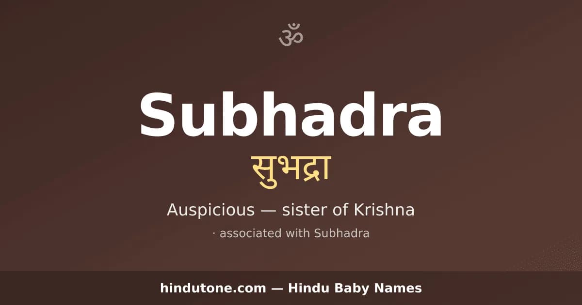 Subhadra — Hindu Girl Names with S
