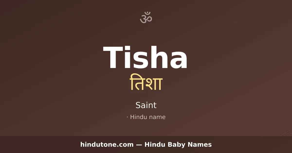 Tisha — Hindu Girl Names with T
