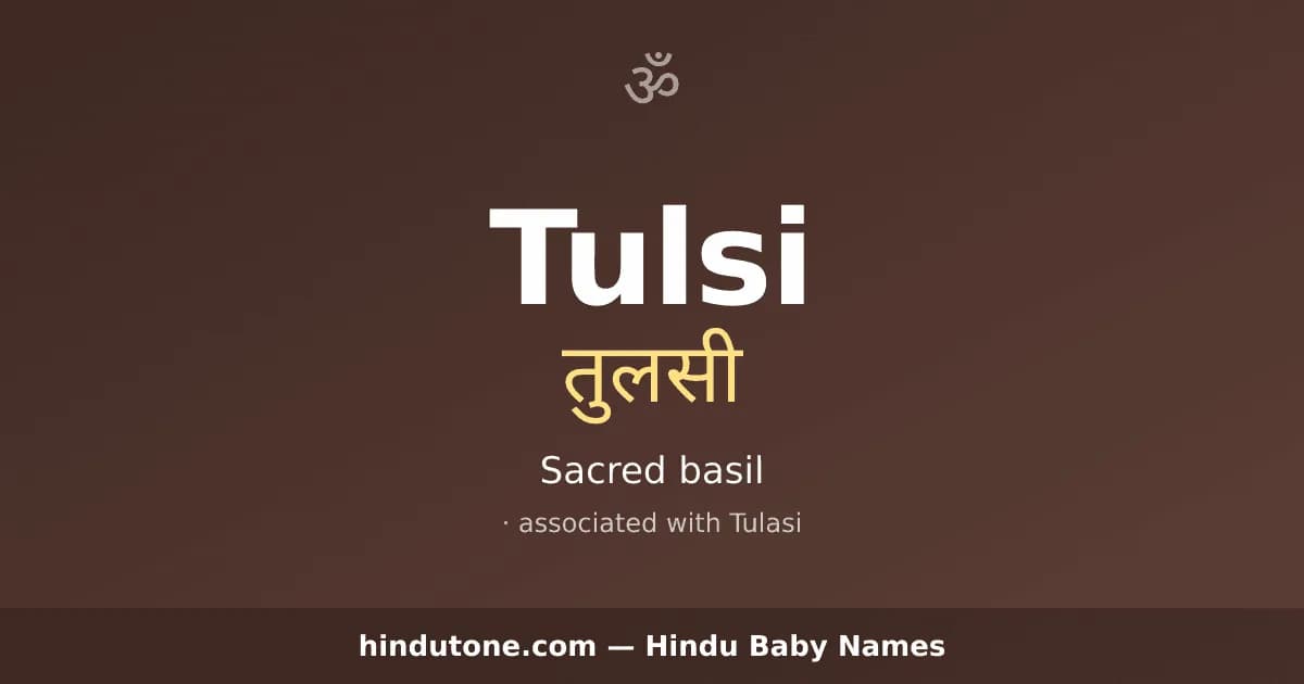 Tulsi — Hindu Girl Names with T