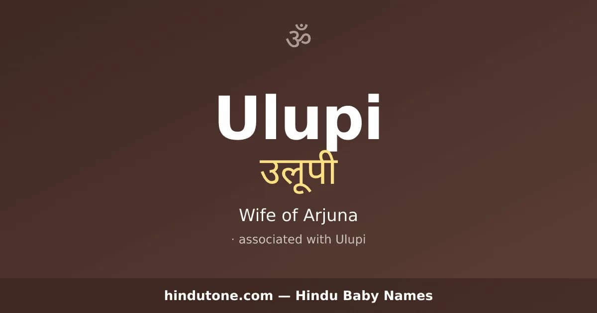 Ulupi — Hindu Girl Names with U