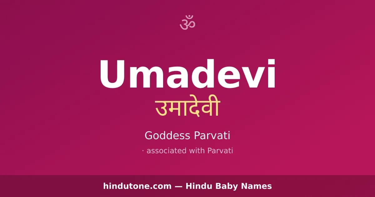Umadevi — Hindu Girl Names with U