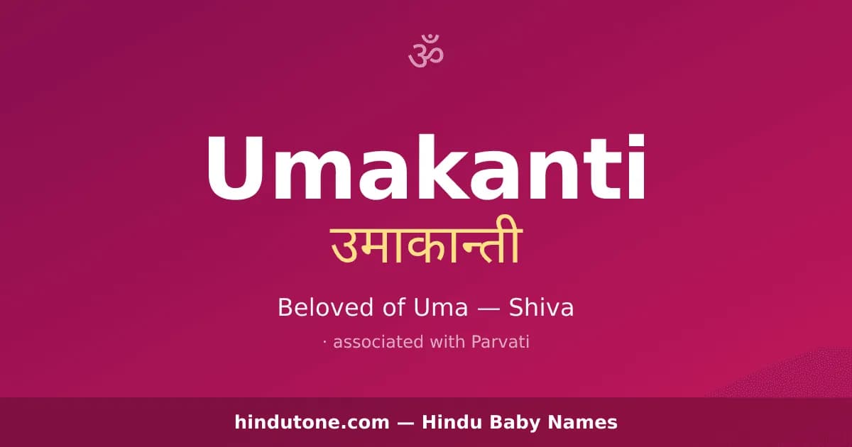 Umakanti — Hindu Girl Names with U