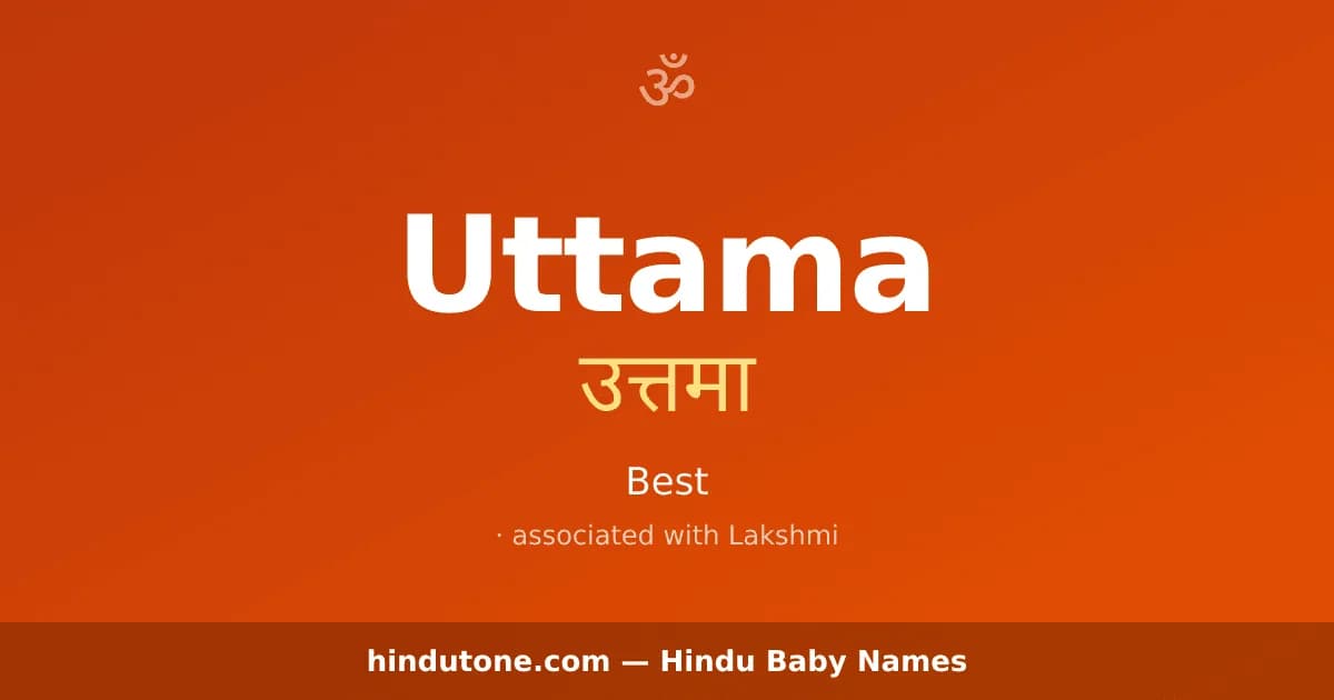 Uttama — Hindu Girl Names with U