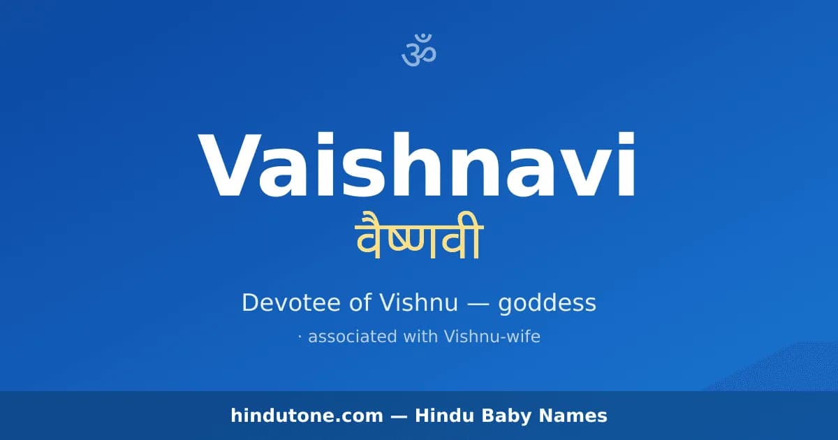 Vaishnavi — Hindu Girl Names with V
