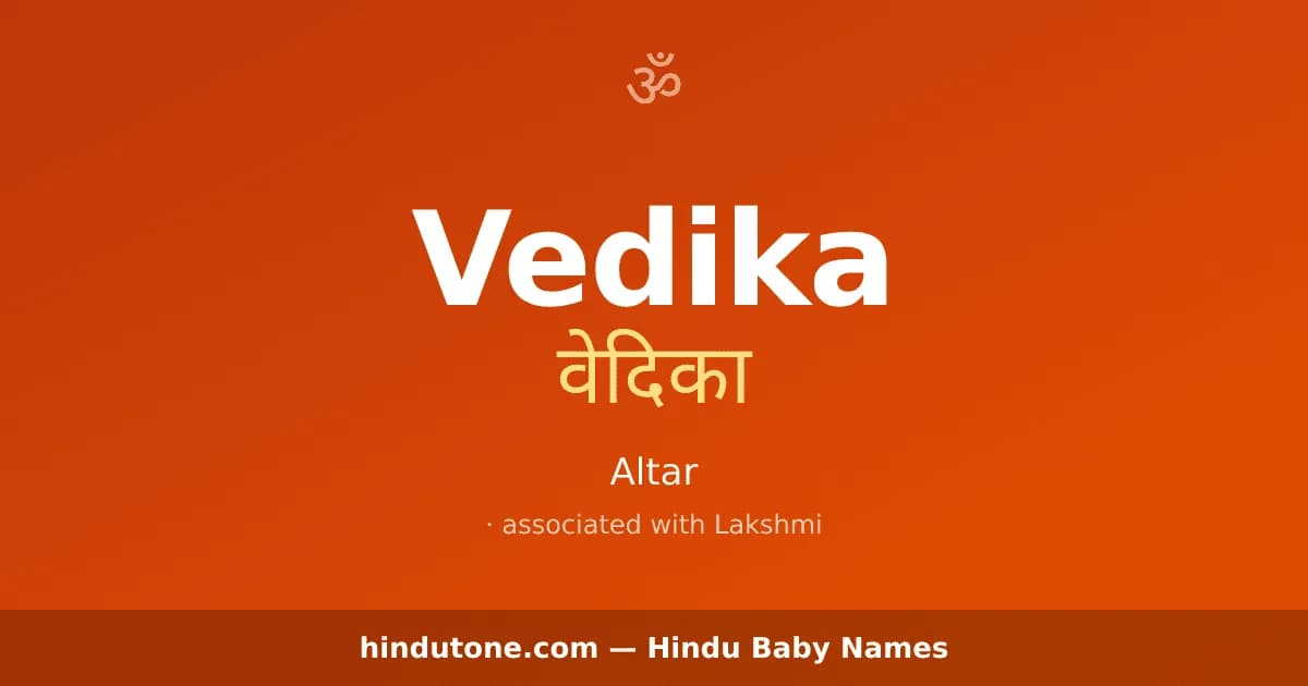 Vedika — Hindu Girl Names with V