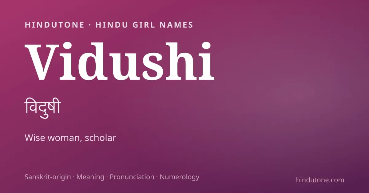 Vidushi — Hindu Girl Names with V