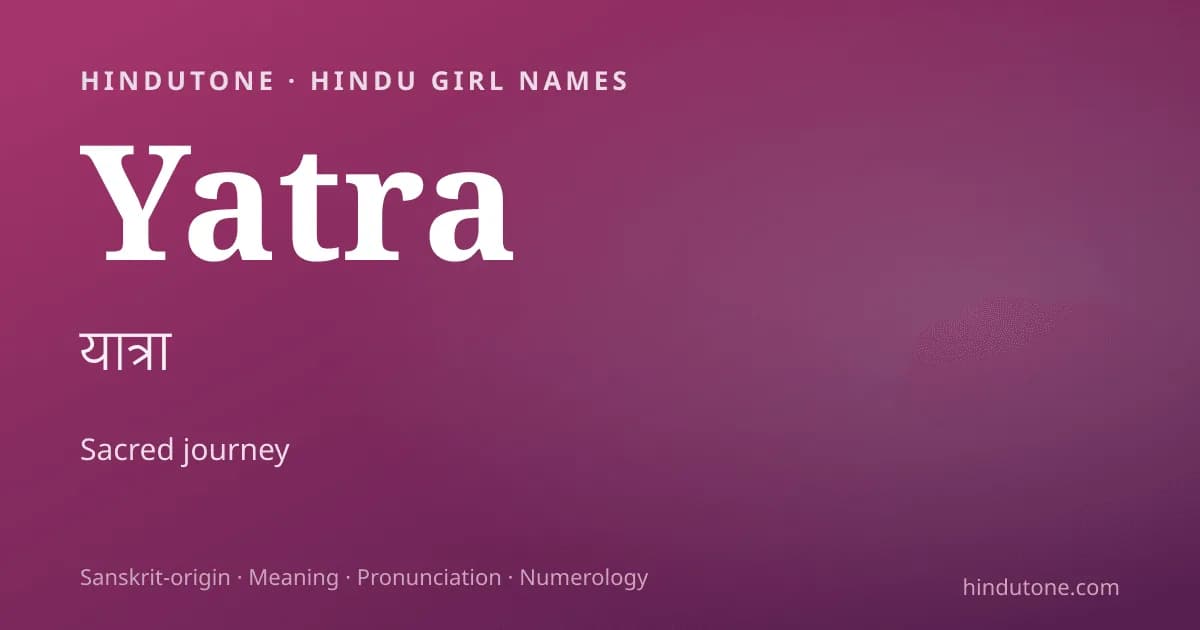 Yatra — Hindu Girl Names with Y