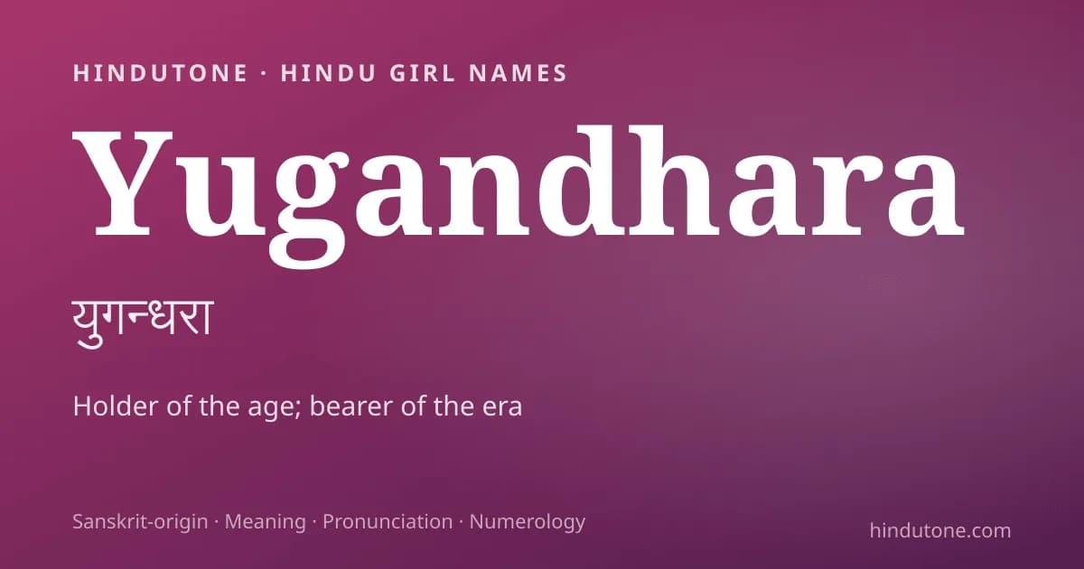 Yugandhara — Hindu Girl Names with Y