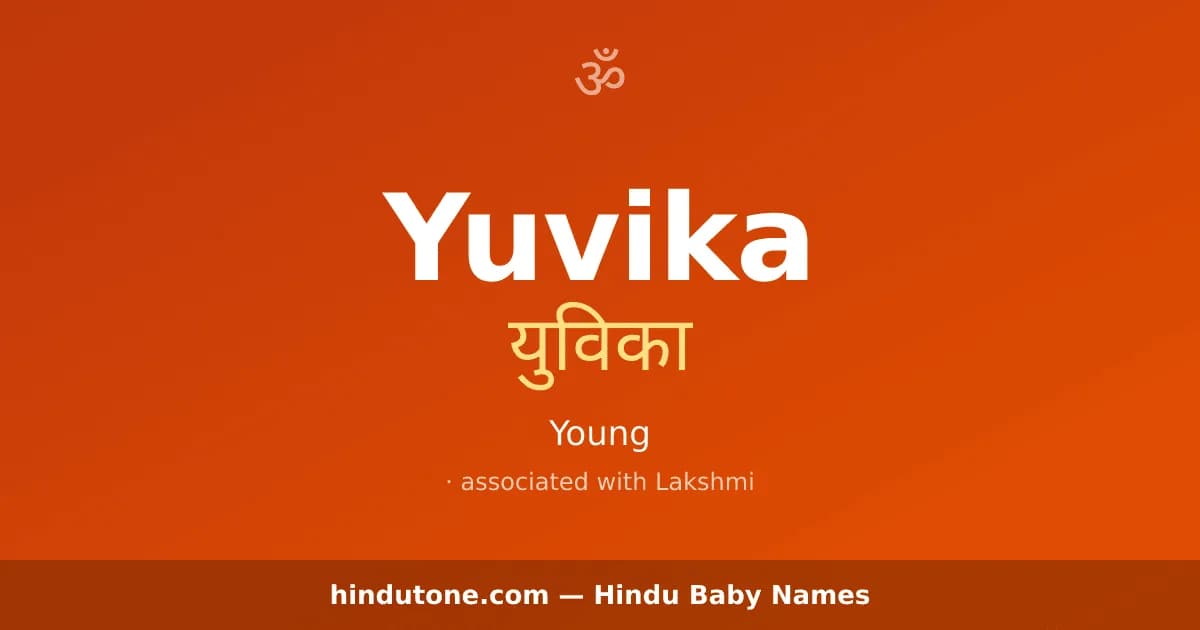 Yuvika — Hindu Girl Names with Y