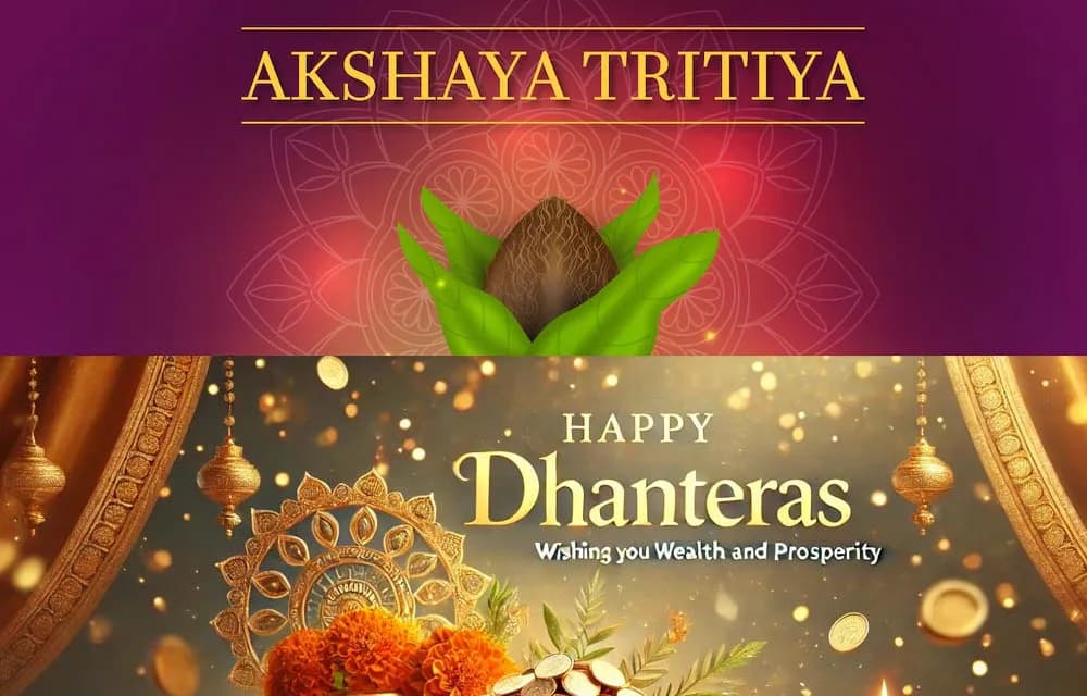 Akshaya Tritiya vs. Dhanteras: Which Is the Better Day to Buy Gold?