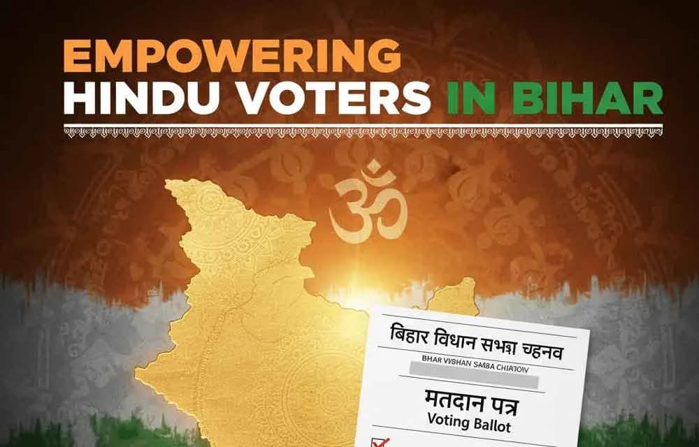 Empowering Hindu Voters in Bihar: Rise and Vote for a Stronger India in 2025 Elections