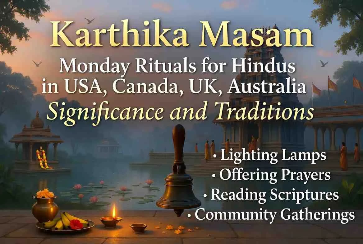 Karthika Masam Monday Rituals: Complete Guide for Hindus in USA, Canada, UK & Australia