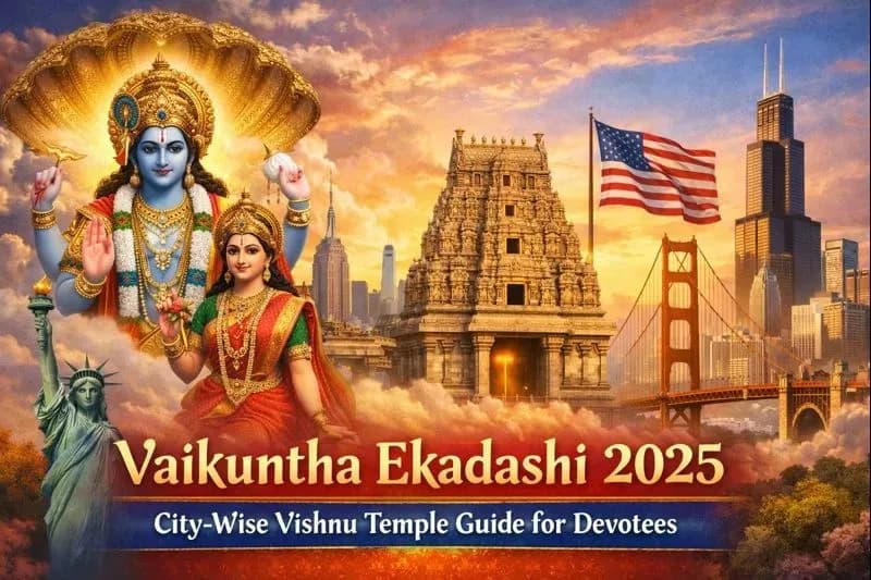Vaikuntha Ekadashi 2025 in the USA: City-Wise Vishnu Temple Guide for Devotees