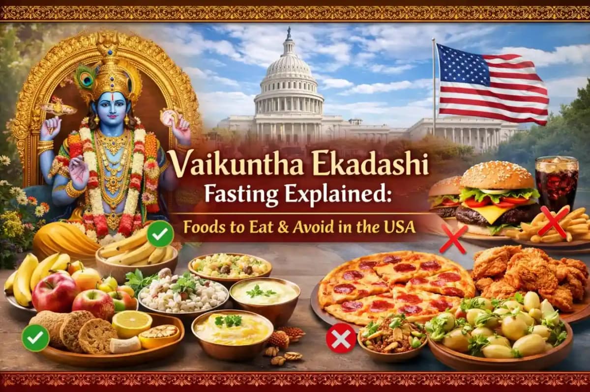 Vaikuntha Ekadashi Fasting Explained: Foods to Eat & Avoid in the USA