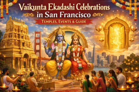 Vaikunta Ekadashi Celebrations in San Francisco : Temples, Events & Guide