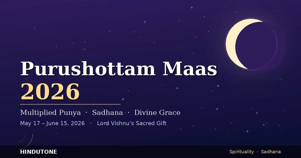 Purushottam Maas 2026: Lord Vishnu's Sacred Gift of Spiritual Multiplication & Divine Grace — Spirituality