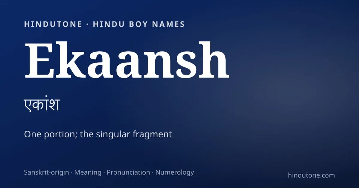 Ekaansh — Hindu Boy Names with E