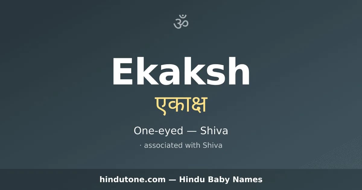 Ekaksh — Hindu Boy Names with E