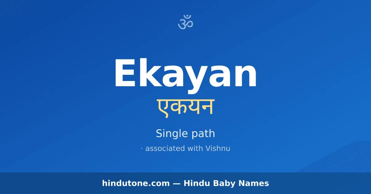 Ekayan — Hindu Boy Names with E
