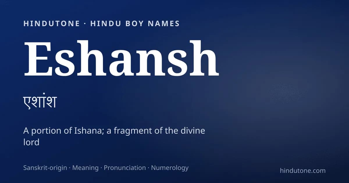 Eshansh — Hindu Boy Names with E