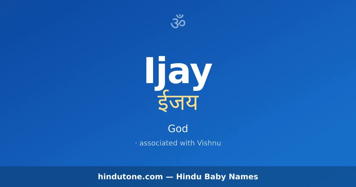 Ijay — Hindu Boy Names with I