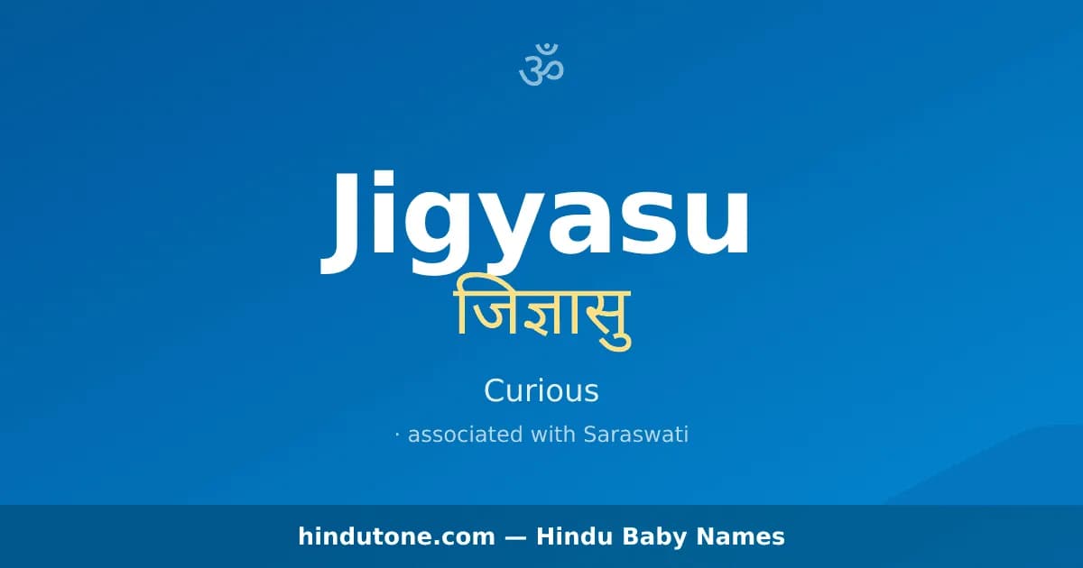 Jigyasu — Hindu Boy Names with J