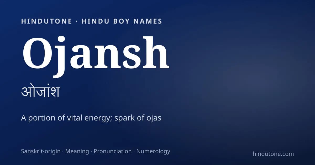 Ojansh — Hindu Boy Names with O